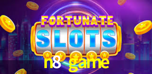 n8 game